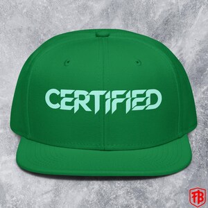 Certified Snapback Hat DTF Printed Bold Text Graphic Cap Streetwear Flat Brim Adjustable Statement Hat