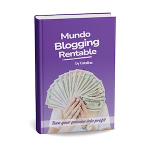 May include: A book titled "Mundo Blogging Rentable" by Catalina, with a purple cover. The cover features the title in white, and a person holding a fan of twenty-dollar bills. The tagline "Turn your passion into profit" is at the bottom.