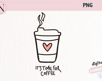 Es hora del café. Clipart digital dibujado a mano: linda ilustración de taza de café para manualidades, calcomanías, sublimación y planificadores digitales.