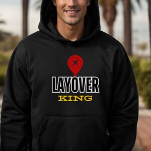 Traveler Hoodie Comfy Men Travel Layover Non Rev Lifestyle Streetwear Outfit Gift Vacation Destination Airport Vibes King Airport Fashion