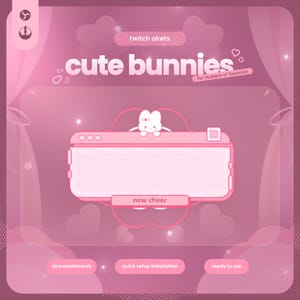 May include: Pink graphic with the text "cute bunnies" and "twitch alrets". A pink interface with a bunny character is in the center. The text "for vtubers or facecam", "new cheer", "streamelements", "quick setup installation", and "ready to use" are also visible.