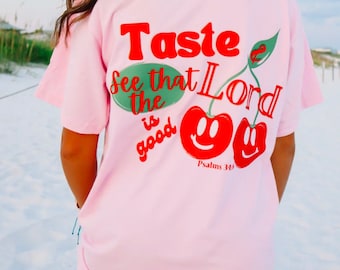 Pruebe y vea que el Señor es buena camiseta gráfica