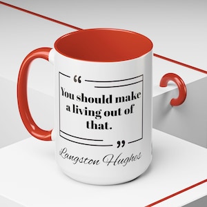 Langston Hughes quote career advice  with picture Accent Coffee Mug (11, 15oz) | Poetry lover's mug | Harlem Renaissance