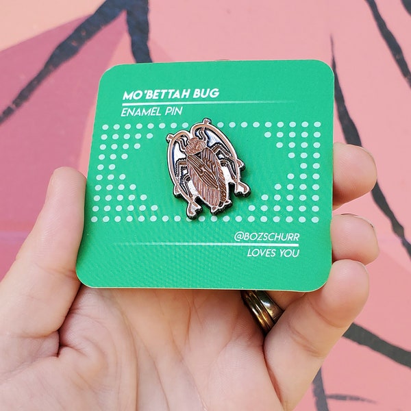 Mo'Bettah Bug Cockroach Pin