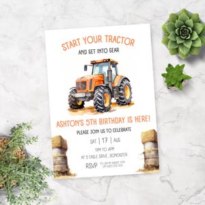 May include: A tractor birthday party invitation with a watercolor illustration of an orange tractor. The invitation says "Start your tractor and get into gear" and "Ashton's 5th birthday is here!" with details for the party.