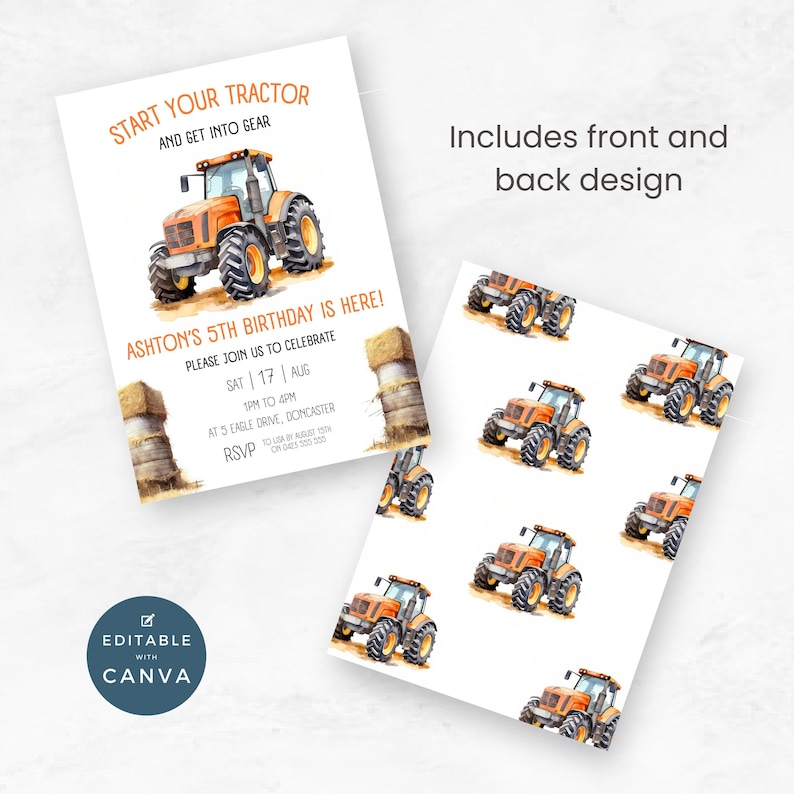 May include: Editable tractor birthday party invitation with a watercolor illustration of a tractor and hay bales. The invitation includes the text "Start your tractor and get into gear" and "Ashton's 5th birthday is here!" The back of the invitation features a repeating pattern of tractors.