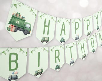 May include: Green and white banner with the words "Happy Birthday" in green letters. Each letter is on a separate flag with a small green garbage truck on it. The flags are strung together with white string.