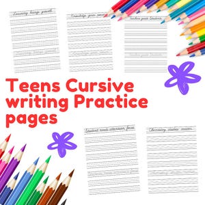 May include: Cursive writing practice pages for teens. The image shows lined paper with handwriting prompts and colorful pencils. The text on the pages includes phrases like "Learning brings growth" and "Knowledge gives power."