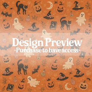 May include: A repeating pattern on an orange background featuring black cats, jack-o'-lanterns, ghosts, witch hats, spell books, bats, spiders, and potion bottles. The text Design Preview -Purchase to have access- is overlaid in the center.