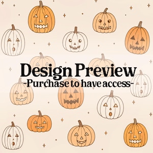 May include: A repeating pattern of orange and white jack-o'-lantern pumpkins with various facial expressions, interspersed with small four-pointed stars. The text "Design Preview -Purchase to have access-" is centered in bold black lettering.
