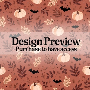 May include: A repeating pattern on a terracotta background featuring light cream pumpkins, dark brown autumn leaves, and black bat silhouettes. The text "Design Preview -Purchase to have access-" is overlaid in black across the center of the image.