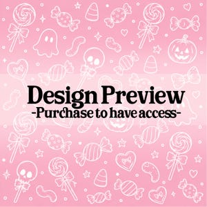 May include: A light pink background featuring a repeating white line art pattern of Halloween-themed candies, skulls, ghosts, and pumpkins. The text "Design Preview -Purchase to have access-" is centered in bold black lettering over the pattern.