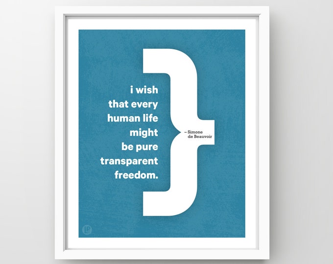 Poster Print Quote, Simone de Beauvoir, Freedom, 4 Sizes, Words of Women