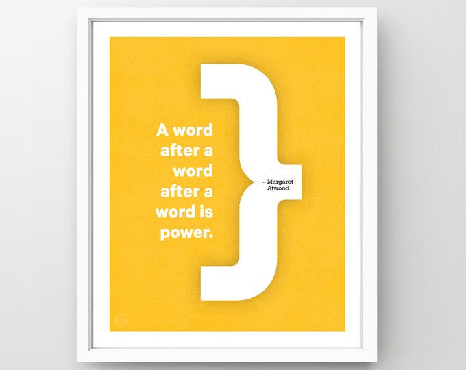 Poster Print Quote, Margaret Atwood, Power, 4 Sizes, Words of Women