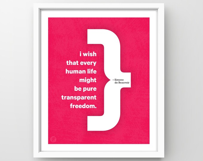 Poster Print Quote, Simone de Beauvoir, Freedom, 4 Sizes, Words of Women