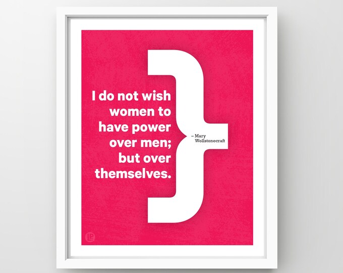 Poster Print Quote • Mary Wollstonecraft, Power • 4 Sizes • Words of Women