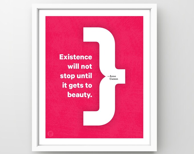 Poster Print Quote • Anne Carson, Beauty • 4 Sizes • Words of Women