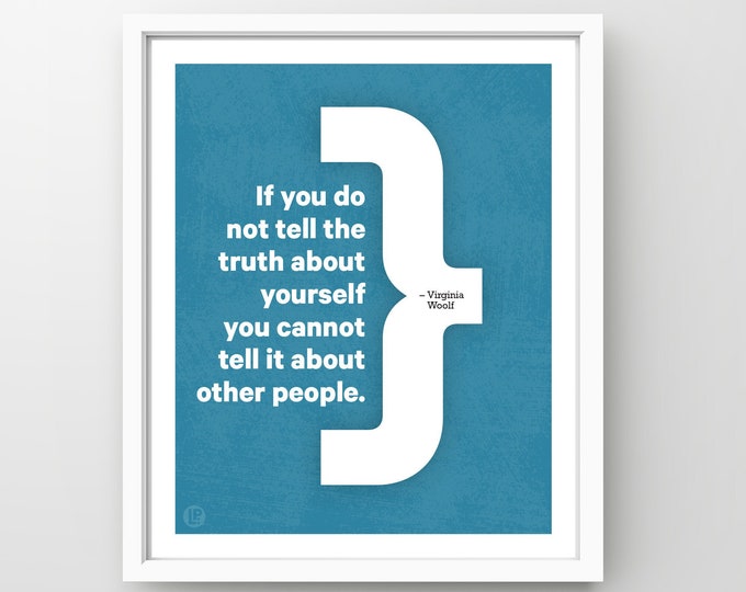 Poster Print • Virginia Woolf, Truth • 4 Sizes • Words of Women