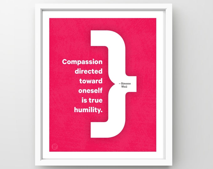 Poster Print Quote • Simone Weil, Humility • 4 Sizes • Words of Women