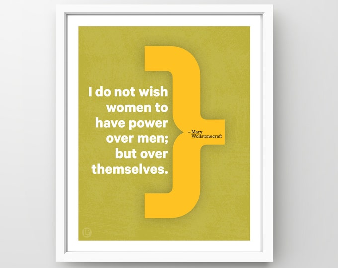 Poster Print Quote • Mary Wollstonecraft, Power • 4 Sizes • Words of Women