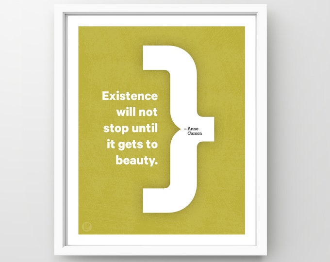 Poster Print Quote • Anne Carson, Beauty • 4 Sizes • Words of Women