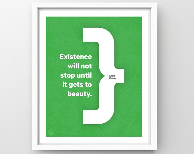 Poster Print Quote • Anne Carson, Beauty • 4 Sizes • Words of Women