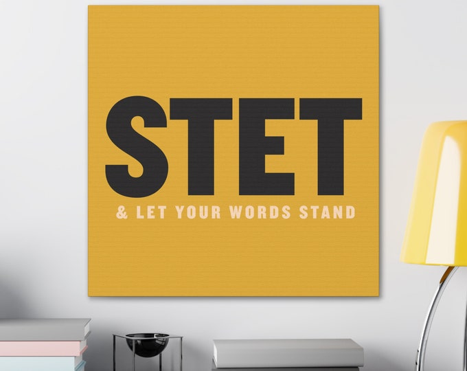 Canvas Art | Graphic Illustration of STET | Original design | 6 sizes