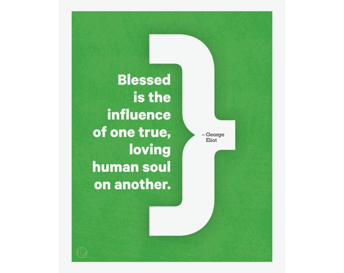 Inspirational Quote by George Eliot • Green and White • Poster Print • 4 Sizes