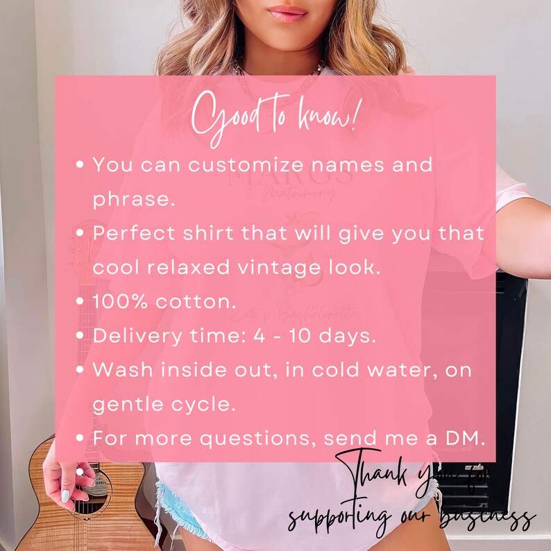 May include: Pink background with white text outlining the details of a customizable t-shirt. The text reads "Good to know!"  "You can customize names and phrase." "Perfect shirt that will give you that cool relaxed vintage look." "100% cotton." "Delivery time: 4-10 days." "Wash inside out, in cold water, on gentle cycle." "For more questions, send me a DM."  "Thank you supporting our business."