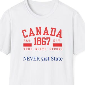 Canadian Pride, Buy Canadian, Proudly Canadian, 51s State, Elbows Up, Maple Leaf, T-Shirt, Elbows Up, Support Canada, Gifts, Summer Wear.