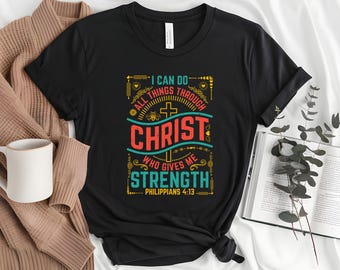 Todo lo puedo en Cristo que me fortalece Camiseta Filipenses 4:13 Versículo bíblico Camiseta de Jesús Camiseta cristiana Camiseta de manga corta