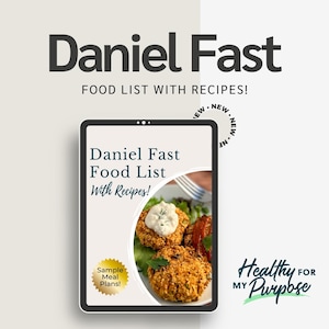 Può includere: Una guida digitale intitolata Daniel Fast Food List With Recipes che presenta una fotografia di due polpette dorate guarnite con salsa bianca su un piatto. Un grafico a stella dorata recita Sample Meal Plans e un timbro circolare dice NEW.