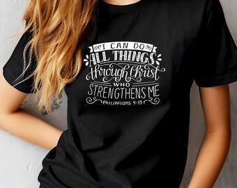 Todo lo puedo en Cristo que me fortalece Camiseta Filipenses 4:13 Versículo bíblico Camiseta de Jesús Camiseta cristiana Camiseta de manga corta