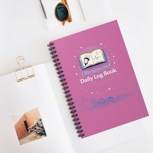 Ultrasound Clinical Daily Log Book Spiral Notebook - Ruled