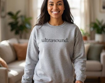 Ultrasound Period Sweatshirt | Pregnancy Announcement Crewneck