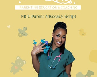 NICU Parent Advocacy Script
