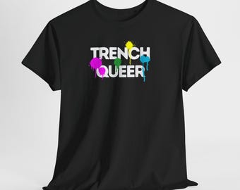 Trench Queer | FAFO | LGBTQIA+ | Queer Merch