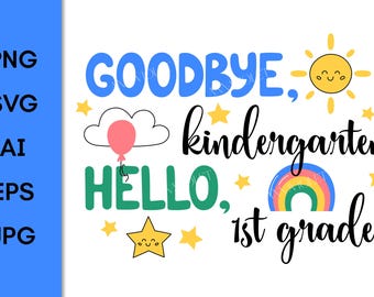 Auf Wiedersehen Kindergarten Hallo 1.Klasse | Vorschul-Grad SVG-Design | Staffelung 2026 PNG Sublimation Kindergarten bestandenen | Digitaler Download