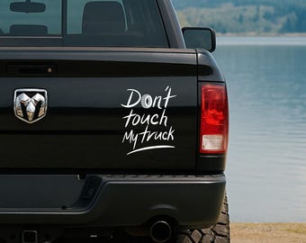 Don’t Touch My Truck Vinyl Decal – Funny Waterproof Sticker for Trucks, Windows, Toolboxes, or Bumpers