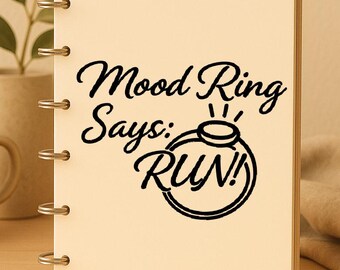 Mood Ring Says RUN Decal – Menopause Humor Vinyl Sticker, Hot Flash Sassy Tumbler or Car Window Graphic, Funny Midlife Gift, Perimenopausal