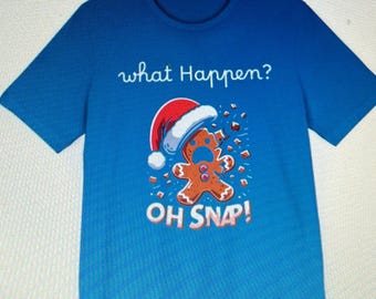 Funny Gingerbread Holiday T-shirt: 'Oh Snap' Gift
