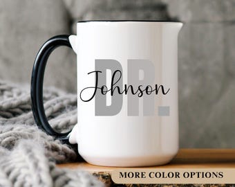 Custom Doctor Mug Personalized Doctor Coffee Mug Doctor Coffee Cup Gift for Physician Medical Student Doctorate Mug Medical School Gift