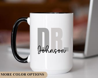 Custom Doctor Mug Personalized Doctor Coffee Mug Doctor Coffee Cup Gift for Physician Medical Student Doctorate Mug Medical School Gift