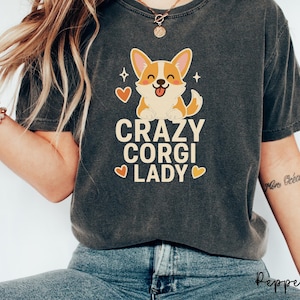 Funny Corgi Comfort Colors® Shirt, Corgi Owner Shirt, Kawaii Corgi Shirt, Corgi Mom Tshirt, Dogful Dog Mom, Dogfulness Shirting Corgeek