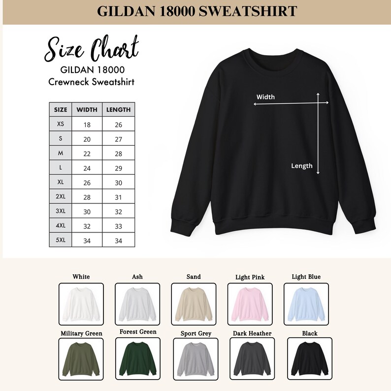 May include: Black Gildan 18000 crewneck sweatshirt with a size chart and color options. The size chart shows measurements in inches for sizes XS to 5XL. Color options include white, ash, sand, light pink, light blue, military green, forest green, sport grey, dark heather, and black.