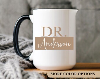 Custom Doctor Mug Personalized Doctor Coffee Mug Doctor Coffee Cup Gift for Physician Medical Student Doctorate Mug Medical School Gift