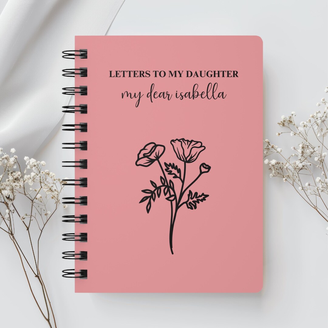 Letters to My Daughter, Personalized Birth Month Flower Notebook,custom ...