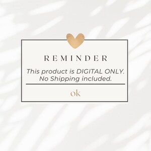 May include: A digital product reminder with the text "REMINDER" and "This product is DIGITAL ONLY. No Shipping included." A gold heart and the word "ok" are also present. The design is on a white background.