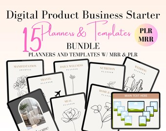 May include: A digital product business starter bundle with 15 planners and templates. The bundle includes planners for manifestation, daily wellness, nutrition, travel, meal planning, home, and wedding. The text "PLR MRR" is also included in the image.