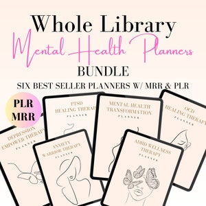 May include: A bundle of six digital mental health planner templates. The covers feature minimalist line art illustrations of women with butterflies and text that includes the words "Mental Health", "Transformation", "Healing Therapy", "Anxiety Warrior", "Depression Empower", "ADHD Wellness", "OCD Healing", and "PTSD Healing".